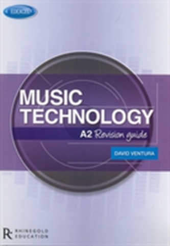 Edexcel A2 Music Technology Revision Guide