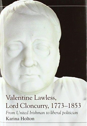 Valentine Lawless, Lord Cloncurry, 1773-1853