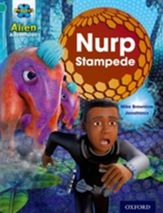 Project X: Alien Adventures: Turquoise: Nurp Stampede Project X: Alien Adventures: Turquoise: Nurp Stampede