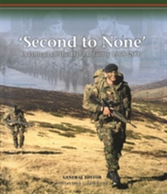 'Second to None': A Portrait of the Light Infantry 'Second to None': A Portrait of the Light Infantry