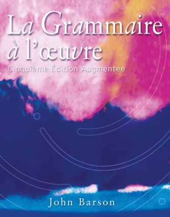 La Grammaire a l'oeuvre La Grammaire a l'oeuvre