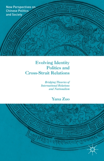 Evolving Identity Politics and Cross-Strait Relations