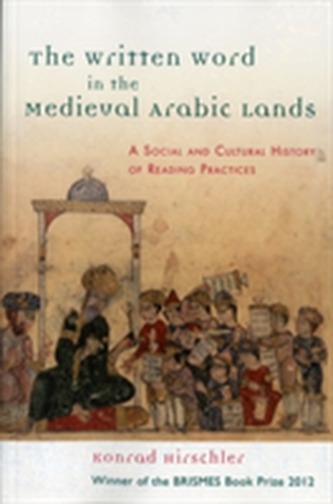 The Written Word in the Medieval Arabic Lands
