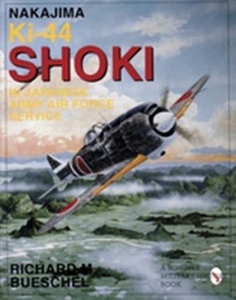 Nakajima Ki-44 Shoki in Japanese Army Air Force Service
