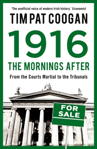 1916: The Mornings After 1916: The Mornings After