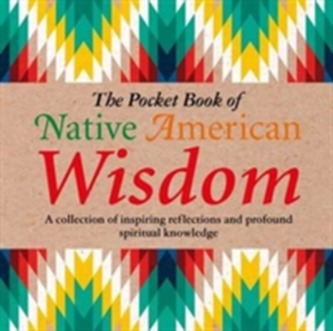 The Pocket Book of Native American Wisdom