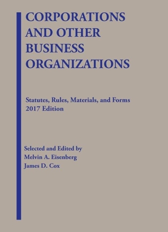 Corporations and Other Business Organizations, Statutes, Rules, Materials and Forms