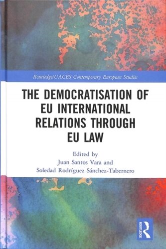 The Democratisation of EU International Relations Through EU Law