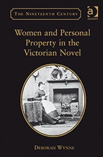 Women and Personal Property in the Victorian Novel