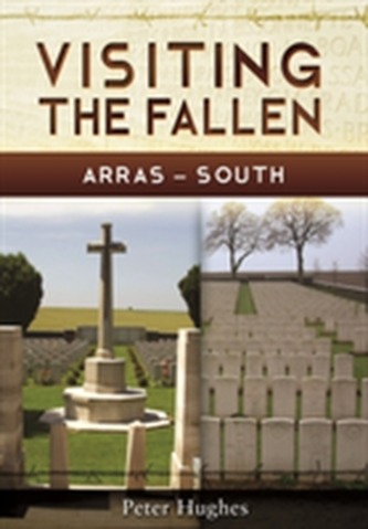 Visiting the Fallen - Arras South