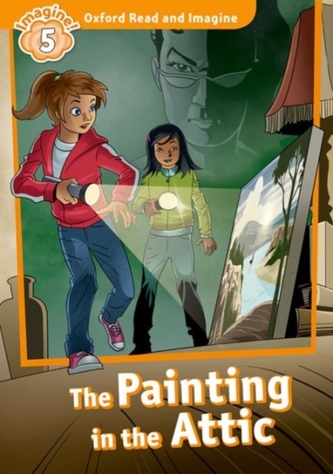 Oxford Read and Imagine: Level 5:: The Painting in the Attic audio CD pack