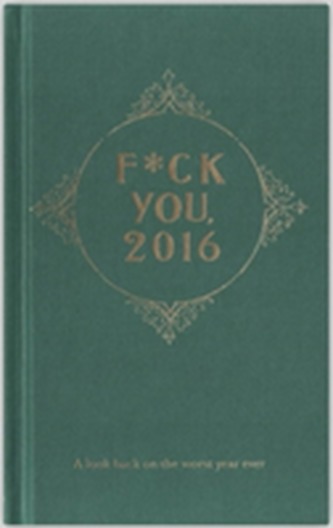 Fuck You, 2016