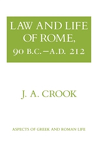 Law and Life of Rome, 90 B.C.-A.D. 212