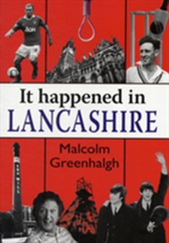 It Happened in Lancashire