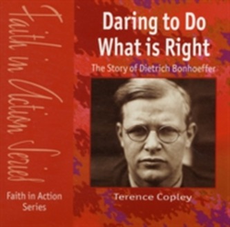 The Story of Dietrich Bonhoeffer The Story of Dietrich Bonhoeffer