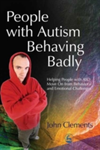 People with Autism Behaving Badly People with Autism Behaving Badly