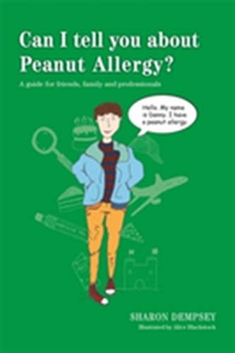 Can I tell you about Peanut Allergy? Can I tell you about Peanut Allergy?