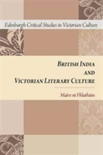 British India and Victorian Literary Culture