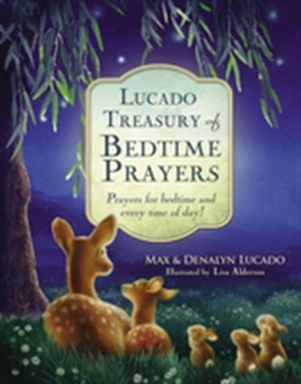 Lucado Treasury of Bedtime Prayers Lucado Treasury of Bedtime Prayers