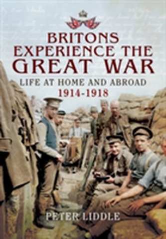 Britain's Great War Experience Britain's Great War Experience