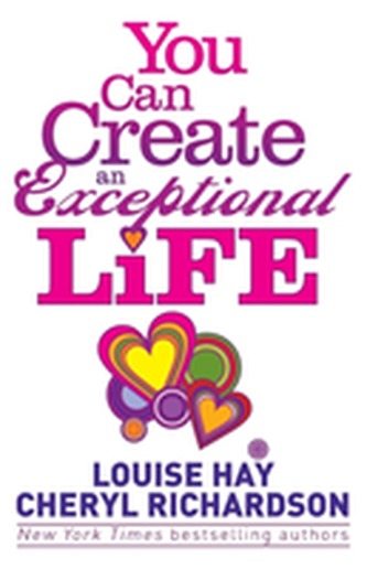 You Can Create an Exceptional Life You Can Create an Exceptional Life