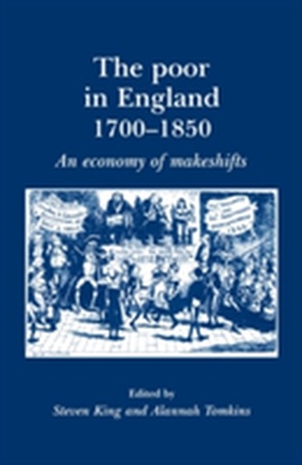 The Poor in England 1700-1850 The Poor in England 1700-1850