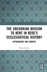 The Gregorian Mission to Kent in Bede's Ecclesiastical History