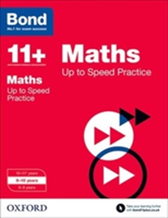 Bond 11+: Maths: Up to Speed Papers