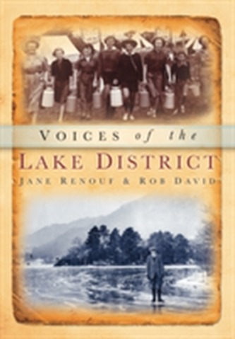Voices of the Lake District Voices of the Lake District