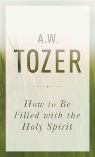 HOW TO BE FILLED WITH THE HOLY SPIRIT