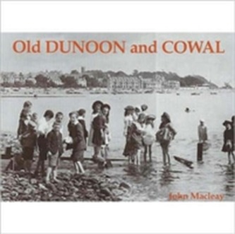 Old Dunoon and Cowal
