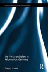 The Turks and Islam in Reformation Germany