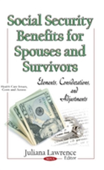 Social Security Benefits for Spouses & Survivors