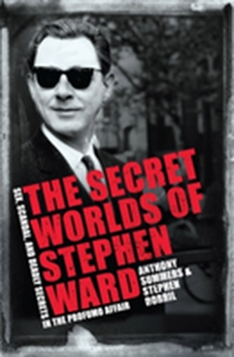 The Secret Worlds of Stephen Ward