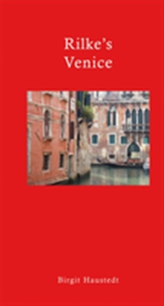 Rilke's Venice Rilke's Venice