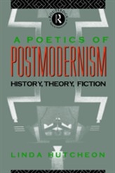 A Poetics of Postmodernism