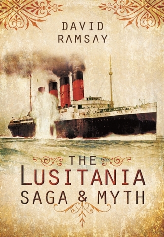 The Lusitania Saga and Myth