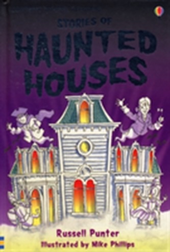 Stories of Haunted Houses