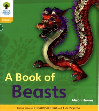Oxford Reading Tree: Level 5A: Floppy's Phonics Non-Fiction: A Book of Beasts Oxford Reading Tree: Level 5A: Floppy's Phonics Non-Fiction: A Book of Beasts