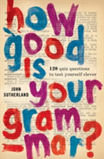 How Good is Your Grammar?