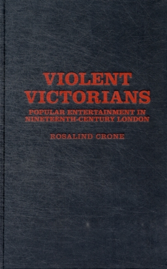 Violent Victorians Violent Victorians