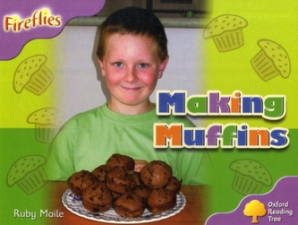 Oxford Reading Tree: Level 1+: Fireflies: Making Muffins