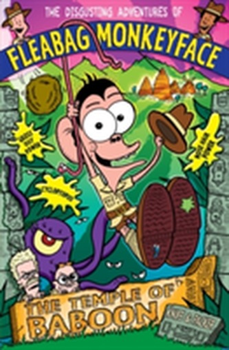 The Disgusting Adventures of Fleabag Monkeyface 6: The Temple of Baboon