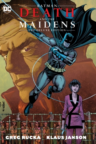 Batman Death & The Maidens Deluxe Edition Batman Death & The Maidens Deluxe Edition