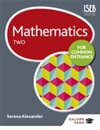 Mathematics for Common Entrance Two Mathematics for Common Entrance Two