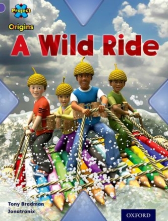 Project X Origins: Purple Book Band, Oxford Level 8: Water: A Wild Ride Project X Origins: Purple Book Band, Oxford Level 8: Water: A Wild Ride