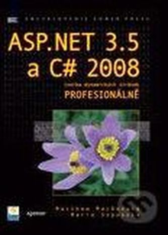 ASP.NET 3.5 a C# 2008 : tvorba dynamických stránek profesionálně (Matthew MacDonald, 2008)