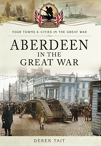 Aberdeen in the Great War