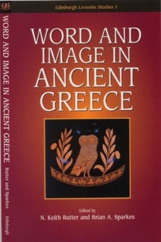 Word and Image in Ancient Greece
