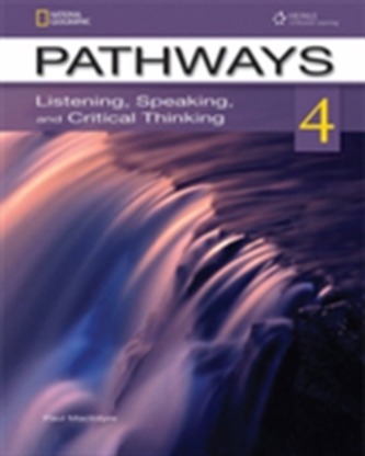 Pathways 4: Listening, Speaking, and Critical Thinking: Text with Online Access Code